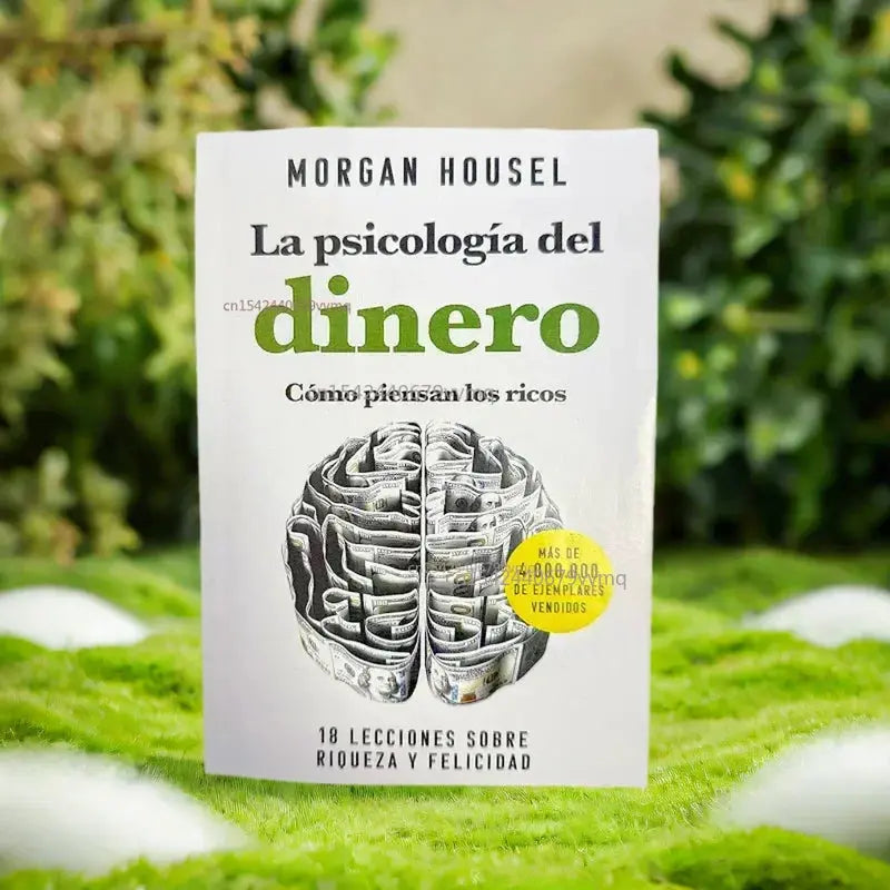 The Psychology of Money: Timeless Lessons on Wealth, Greed, and Happiness Finance Books for Adult (Spanish Language) Mysterious