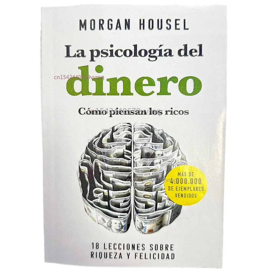 The Psychology of Money: Timeless Lessons on Wealth, Greed, and Happiness Finance Books for Adult （Spanish Language） Mysterious