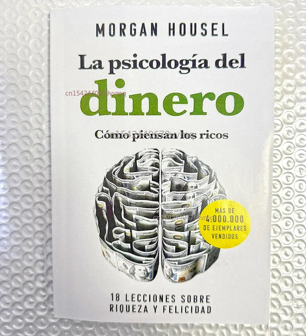 The Psychology of Money: Timeless Lessons on Wealth, Greed, and Happiness Finance Books for Adult （Spanish Language） Mysterious
